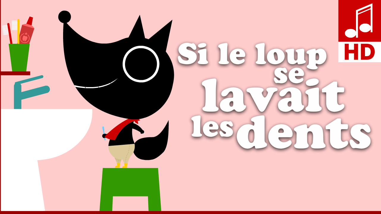 SI LE LOUP SE BROSSAIT LES DENTS comptine maternelle & bébé